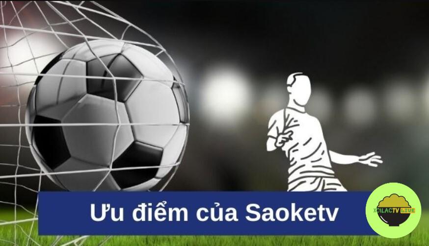 Saoke TV có nhiều ưu điểm cưc kỳ nổi bật 